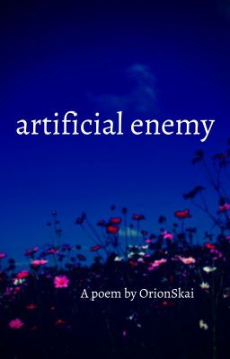 Artificial Enemy