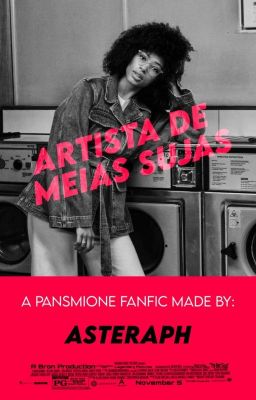 Artista De Meias Sujas * Pansmione Oneshot