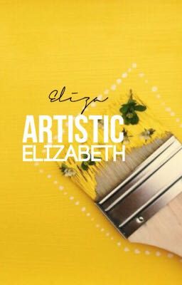 Artistic Elizabeth