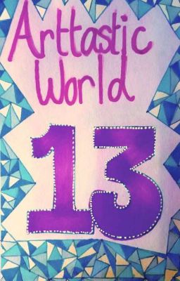 Arttastic World 13