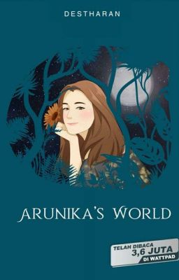 ARUNIKA'S WORLD (SELESAI)