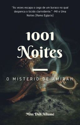 AS 1001 NOITES  -O Mistério de Amirah