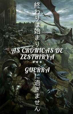 As Crônicas de Zesrhirya: Guerra