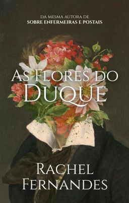 As Flores do Duque | AMOSTRA