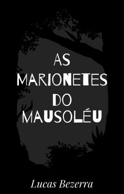 As Marionetes do Mausoléu