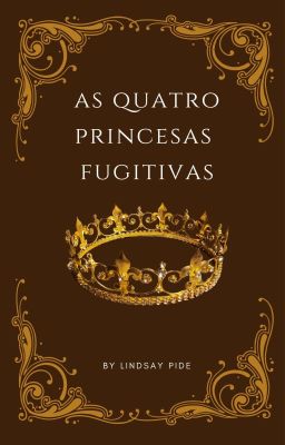 As Quatro Princesas Fugitivas 