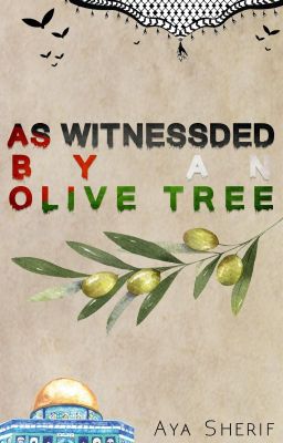 As Witnessed by an Olive Tree