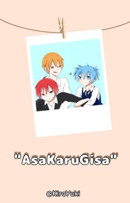 Asano x Karma x Nagisa