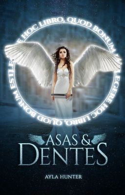 Asas & Dentes | CONCLUÍDO