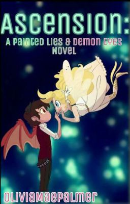 Ascension: A PL&DE Novel (SVTFOE Fan Fic)