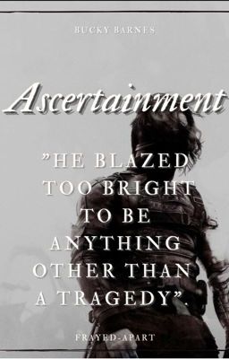 Ascertainment || Bucky Barnes (2)