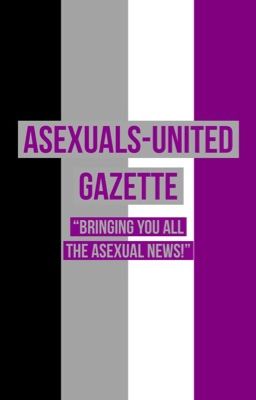 Asexuals-United Gazette