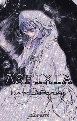 Asfixia | Fyodor Dostoyevsky