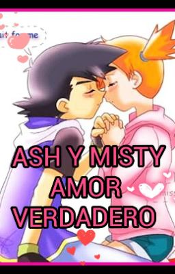 ASH Y MISTY     AMOR VERDADERO