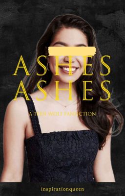 ASHES ASHES | teen wolf