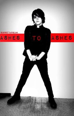 Ashes To Ashes (Priest!Gerard Frerard) [SEQUEL]