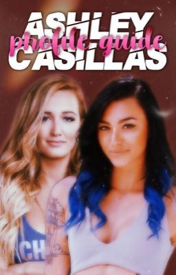 ASHLEY CASILLAS - ( profile guide )