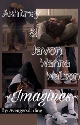 Ashtray and Javon Walton imagines