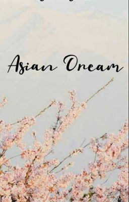 Asian Dream