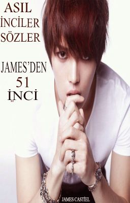 ASIL İNCİLER SÖZLER JAMES'DEN 51 İNCİ