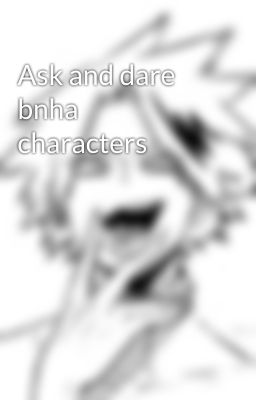 Ask and dare bnha characters