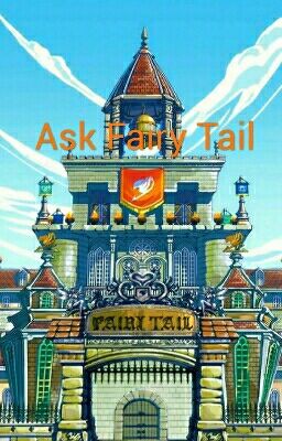 Ask and Dare Fairy Tail