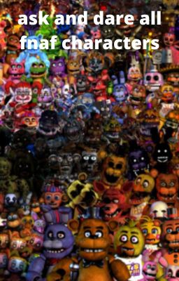 ask and dare fnaf characters