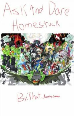 Ask And Dare Homestuck