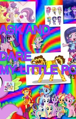 Ask and dare my little pony ( back ) 