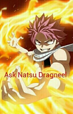 Ask and Dare Natsu Dragneel