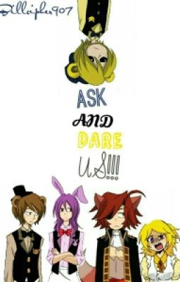 ASK AND DARE US!!!!