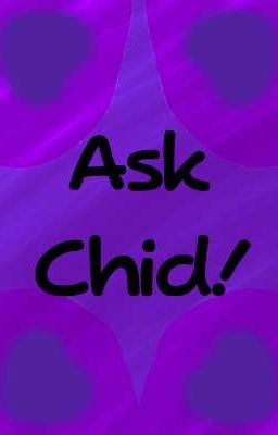 Ask Chid! (+ the Jester Trio!)