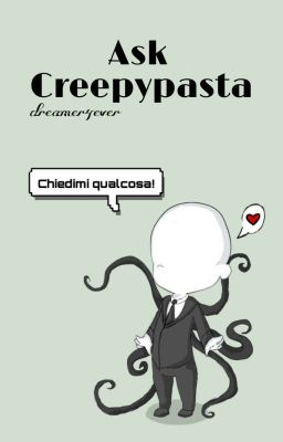 Ask Creepypasta || Dreamer4ever