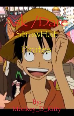 Ask/Dare StrawHat Pirates