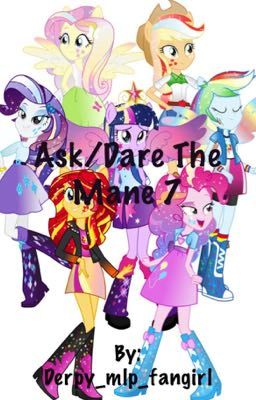 Ask/Dare the mane 7