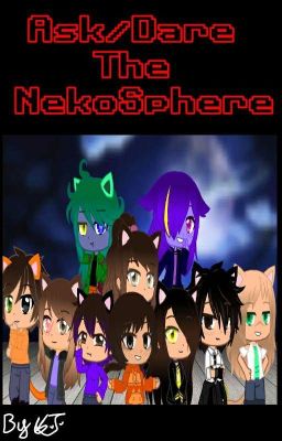 Ask/Dare The NekoSphere