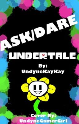 ASK/DARE UNDERTALE