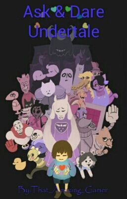 Ask & Dare Undertale