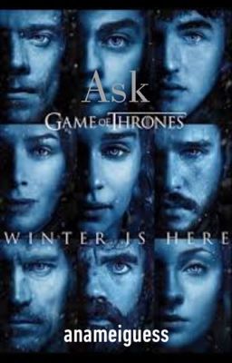 Ask Game Of Thrones