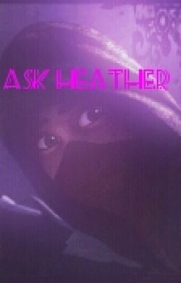 Ask Heather