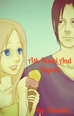 Ask Itachi And Kiyomi