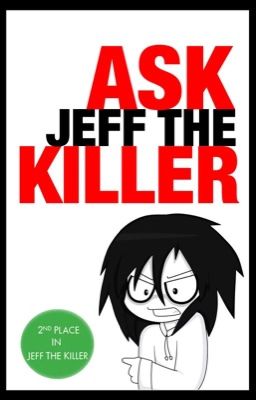 Ask Jeff The Killer