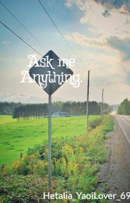 Ask me Anything.