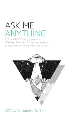 Ask Me Anything // [Questions Open]