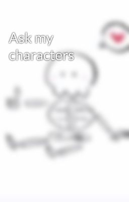 Ask my characters 