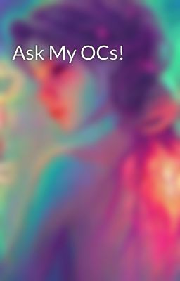 Ask My OCs!