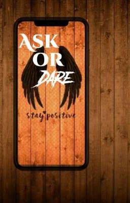 ASK OR DARE