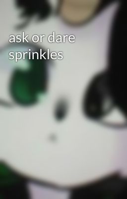 ask or dare sprinkles 