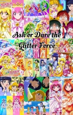 Ask or Dare the Glitter Force