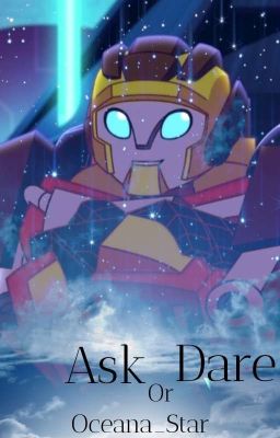 Ask Or Dare - Transformers Rescue Bots